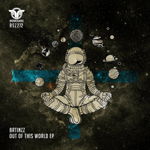 Brtinzz - Out Of This World EP [RSZ272]